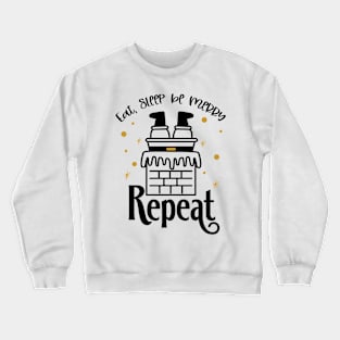 Eat sleep be merry repeat Crewneck Sweatshirt